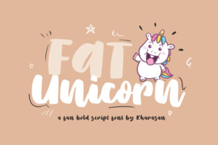 Fat Unicorn: The Bold Script Handwritten Font for Distinctive Branding