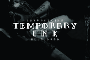 Temporary Ink Typeface Review for Bold Campaign Design